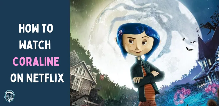 Is Coraline on Netflix? Where to Watch in 2023