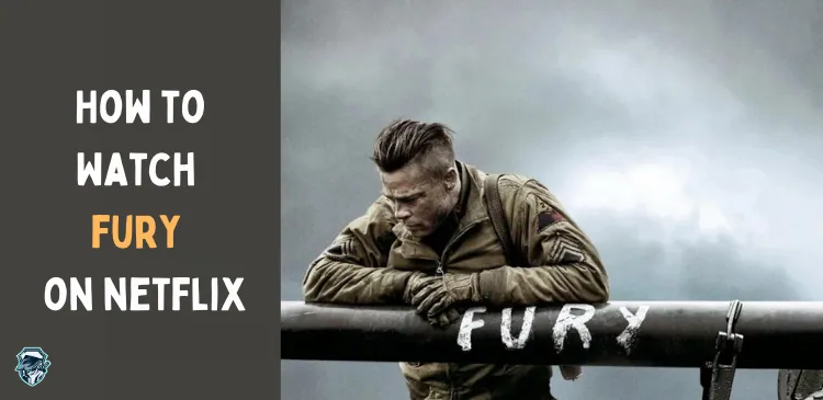 Is Fury on Netflix USA? Where To Watch the Movie